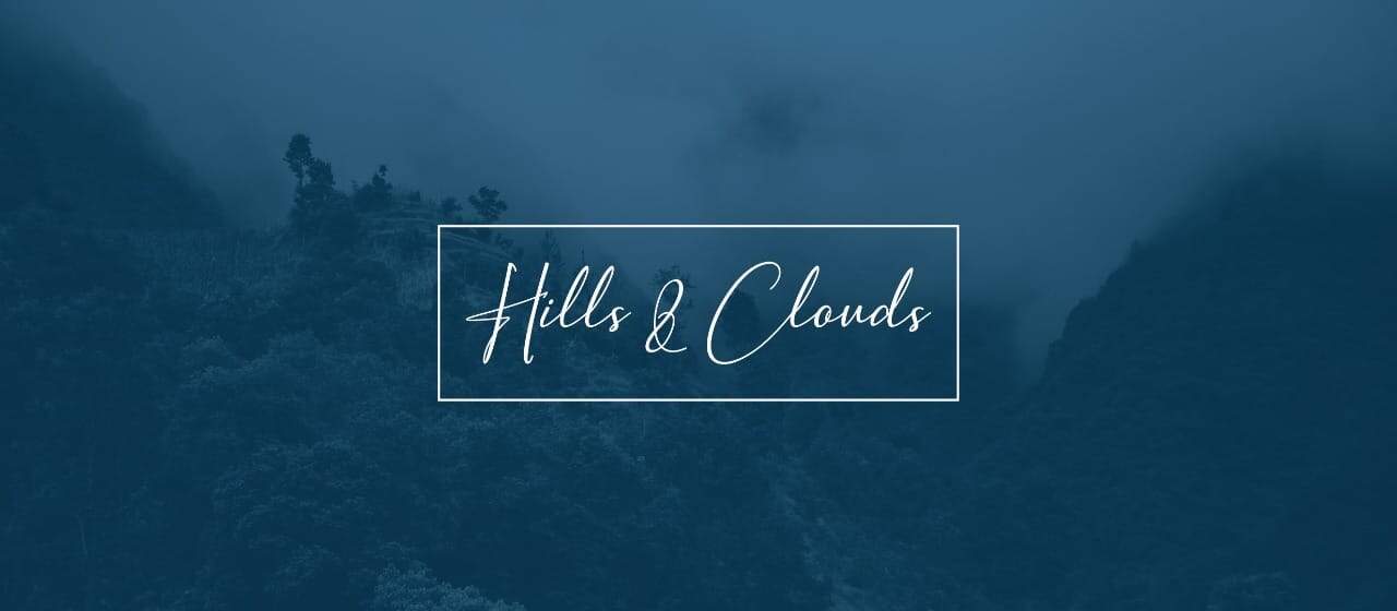 Hills & Clouds